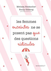 Les femmes enceintes ne se posent pas que des questions ridicules