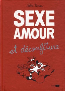 Sexe, amour et déconfiture