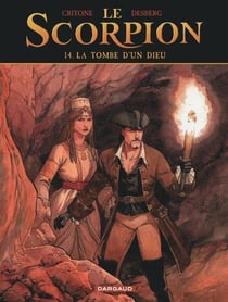 Le scorpion Tome 14 : la tombe d'un dieu
