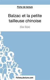 Balzac et la petite tailleuse chinoise de Dai Sijie : analyse complète de l'oeuvre