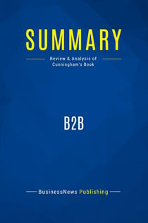Summary: B2B : Review and Analysis of Cunningham's Book