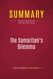 Summary: The Samaritan's Dilemma : Review and Analysis of Deborah Stone's Book