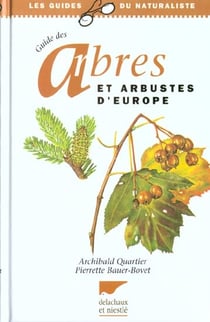 Guide des arbres et arbustes d'europe