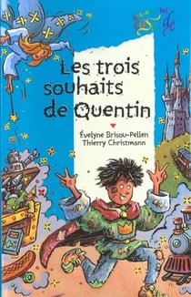 Les trois souhaits de quentin