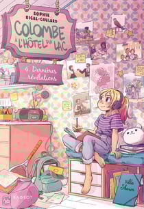 Colombe à l'Hôtel du Lac Tome 4 : Dernières révélations