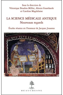 La science médicale antique - nouveaux regards