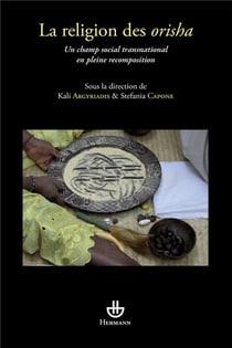 La religion des Orisha : Un champ social transnational en pleine recomposition