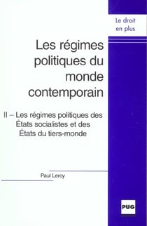 Les régimes politiques du monde contemporain t.2 - les régimes politiques des Etats socialistes et des Etats du tiers-monde