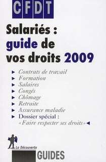 Salariés : guide de vos droits (édition 2009)