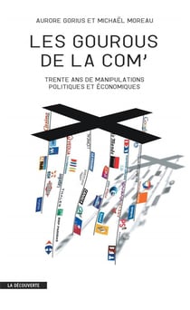 Les gourous de la com.