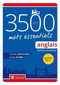 Les 3500 mots essentiels anglais - niveau B2-C1
