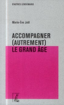 Accompagner (autrement) le grand âge - vers un nouveau visage d'Eglise ?