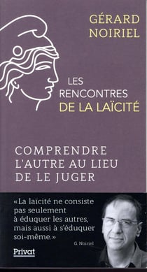 Les rencontres de la laïcité Tome 5 : les rencontres de la laïcité - comprendre l'autre au lieu de le juger