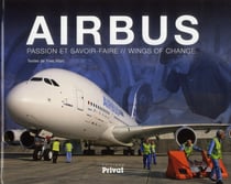 Airbus, passion et savoir-faire - wings of change