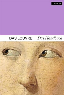 Das Louvre : Das Handbuch