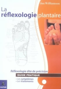 La réflexologie plantaire réflexologie dite de précision