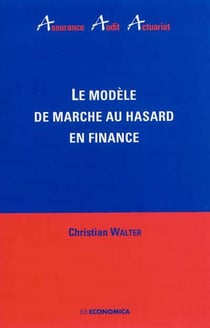 MODELE DE MARCHE AU HASARD EN FINANCE (LE)