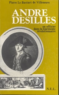 André desilles - un officier dans la tourmente révolutionnaire