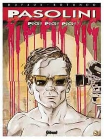 Grands écrivains Tome 3 - Pasolini pig pig pig
