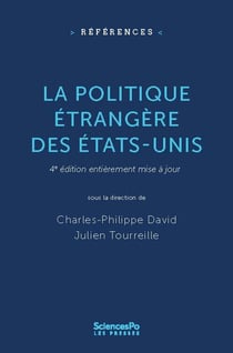 La politique étrangère des Etats-Unis (4e édition)