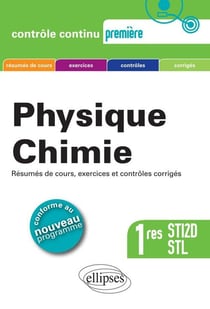 Physique-chimie - 1res STI2D et STL Conforme au nouveau programme 2011