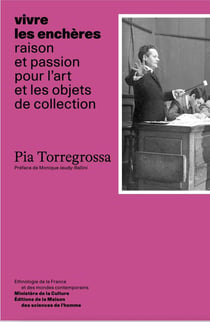 Vivre les enchères : Raison et passion pour l'art et les objets de collection