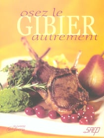 Osez le gibier autrement