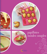 Papillotes, moules souples
