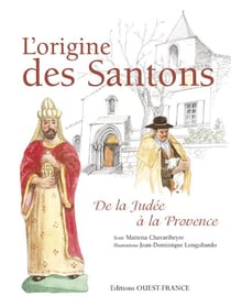 L'origine des santons - de la judée à la provence