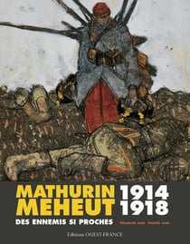 Mathurin Méheut 1914-1918 : Des ennemis si proches