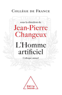 L'Homme artificiel : Travaux du Collège de France