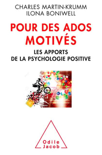 Pour des ados motivés - les apports de la psychologie positive
