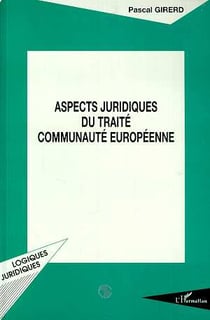 Aspects juridiques du traite communaute europeenne