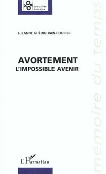 Avortement - l'impossible avenir