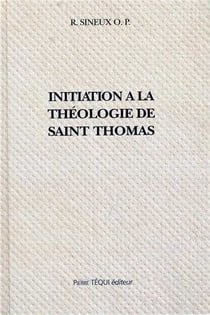 Initiation a la theologie de st thomas