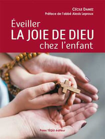 Éveiller la joie de dieu chez l'enfant