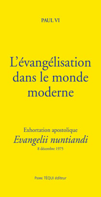 L'évangelisation dans le monde moderne : exhortation apostolique Evangelii nuntiandi