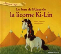 Le royaume de Tirligok t.5 - le jour de poisse de la licorne Ki-Lin