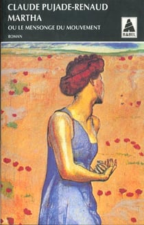 Martha bab n.235 - le mensonge du mouvement