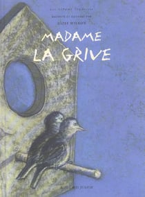 Madame la grive