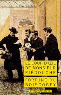 Le coup d'oeil de monsieur piedouche