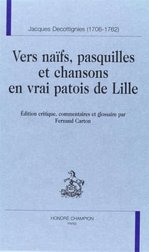 Vers naïfs, pasquilles et chansons en vrai patois de Lille