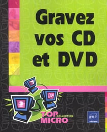 Gravez vos cd et dvd