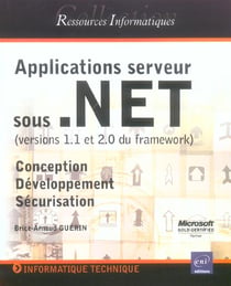 Applications serveur sous .net - conception, développement et sécurisation