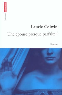 Une epouse presque parfaite !