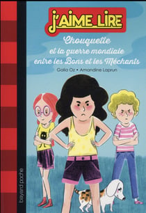 Chouquette et la guerre entre les bons et les méchants