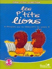 Cahier d'eveil scientifique - les p'tits lions - MS