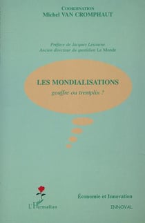 LES MONDIALISATIONS : gouffre ou tremplin ?