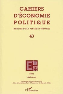 Cahiers d'économie politique n.43 : cahiers d'économie politique Tome 43 - histoire de la pensee et théories (édition 2002)