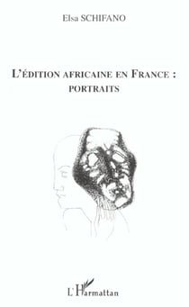 L'EDITION AFRICAINE EN FRANCE : PORTRAITS